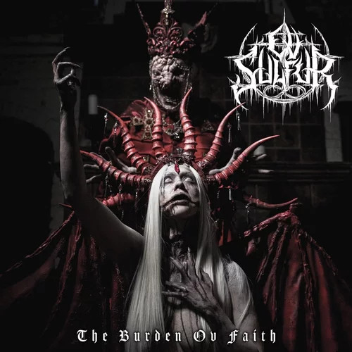 Ov Sulfur Burden Ov Faith LP Vinyl NEW