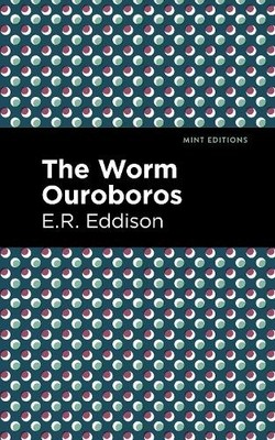E. R. Eddison The Worm Ouroboros (Taschenbuch) Mint Editions (US IMPORT)