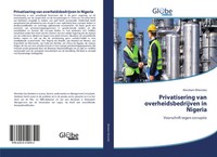 Abraham Ehiorobo | Privatisering Van Overheidsbedrijven In Nigeria | Taschenbuch