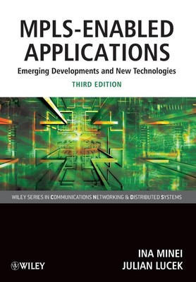 MPLS-Enabled Applications: Emerging Developments and New Technologies by Ina Min