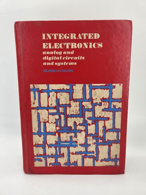 1972 Integrated Electronics: Analog and Digital Circuits and Systems Millman...