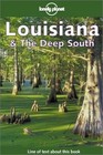 Lonely Planet Travel Guides: Louisiana and the Deep South by Tom Downs (2001, Paperback)