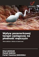 Wp¿Yw Pozanerkowej Terapii Zast¿Pczej Na P¿Odno¿¿ M¿¿Czyzn Mehdi Rabhia