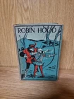 Robin Hood And His Merry Outlaws  J. Walker McSpadden and Charles Wilson (K4)