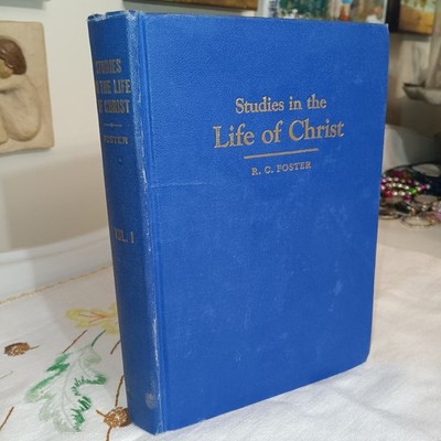  Studies in the Life of Christ Hardcover Book by Foster, R. C.