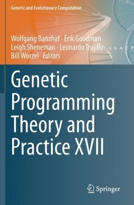 Genetic Programming Theory and Practice XVII - 9783030399603