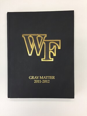 2011-2012 Gray Matter - Wake Forest School of Medicine Vol. 68 Winston-Salem, NC