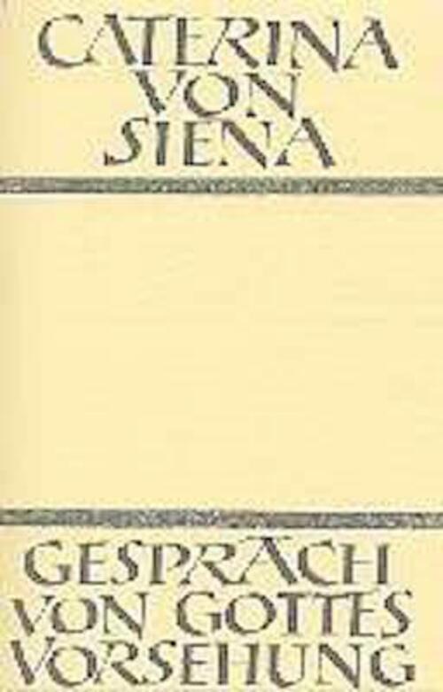 Thumbnail - Gespräch Von Gottes Vorsehung | Caterina Von Siena | Buch | Xxix |