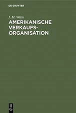 Witte - Amerikanische Verkaufsorganisation - New hardback or cased boo - X555z