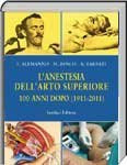 L'anestesia dell'arto superiore. 100 anni dopo (1911-2011) - [Verduci]