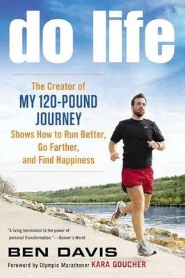 Do Life: The Creator of #My 120-Pound Journey# - Paperback, by Davis Ben - Good