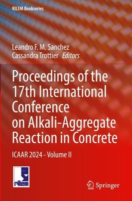 Proceedings of the 17th International Conference on Alkali-Aggregate Reaction in