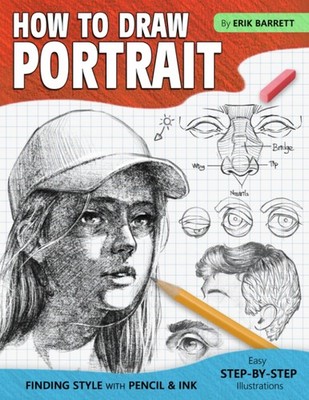 How To Draw Portrait: Drawing Guide Book with Simple Sketching Instructions ...