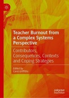 Teacher Burnout From A Complex Systems Perspective Carol Griffiths