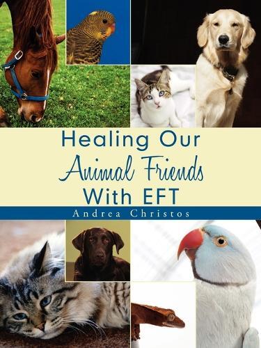 Thumbnail - Andrea Christos Healing Our Animal Friends With Eft (taschenbuch)