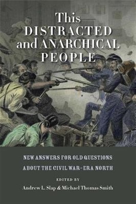 This Distracted and Anarchical People : New Answers for Old Questions about t...