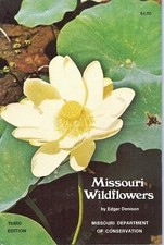 Missouri Wildflowers: A Field Guide to Wildflowers of Missouri and Adjacent ...