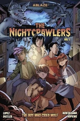 The Nightcrawlers Vol 1: The Boy Who Cried, Wolf by Marco Lopez NEW