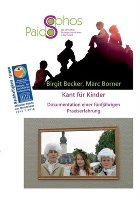 Becker - Kant fr Kinder Dokumentation einer fnfjhrigen Praxiserfahr - X555z