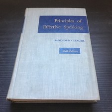 1963 Principles of Effective Speaking 6th Ed. Sandford & Yeager Hardcover Book