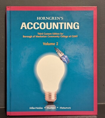 Horngren's Accounting 3rd Custom Edition for BMCC Volume 2 + Access Code Card