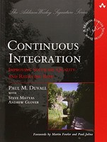 Continuous Integration: Improving Software Quality And Reducing Risk By Paul M. Continuous Integration: Improving Software Quality And Reducing Risk By Paul M.