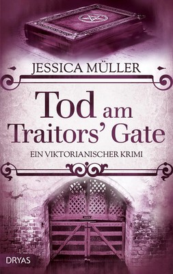 Tod am Traitors' Gate | Ein viktorianischer Krimi | Jessica Müller | Taschenbuch
