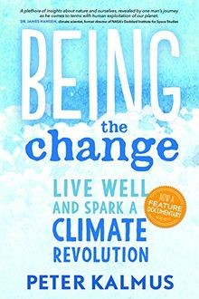 Being the Change: How to Live Well and Spark a Climate R... | Buch | Zustand gut