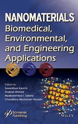 Nanomaterials: Biomedical, Environmental, and E, Kanchi, Sabela, Hussain, Ah-,