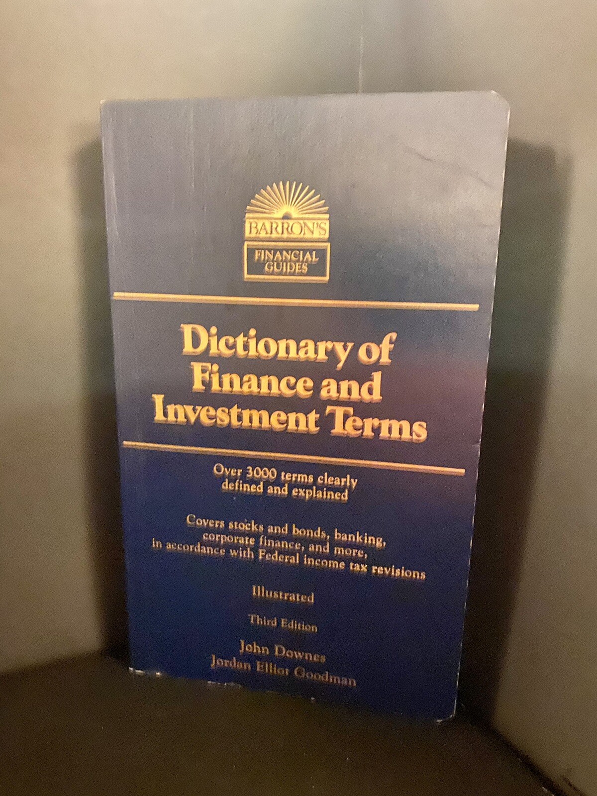 Barron's Dictionary of Finance and Investment Terms by Jordan E