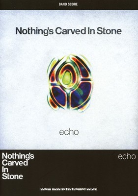 Band Score Nothing's Carved In Stone ''echo'' [Book]