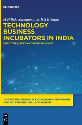 M H Bala Subrahmanya H S K Technology Business Incubators in (Gebundene Ausgabe)