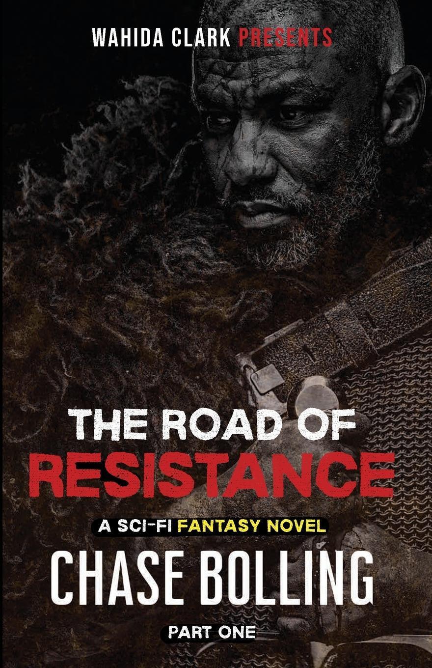 Thumbnail - The Road Of Resistance Part One Chase Bolling Taschenbuch The Vanguard