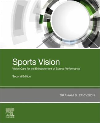 Sports Vision Vision Care for the Enhancement of Sports Performance Erickson 2e