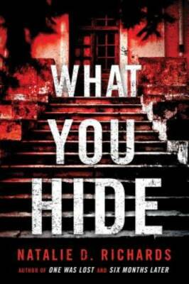 What You Hide - Paperback By Richards, Natalie D. - VERY GOOD
