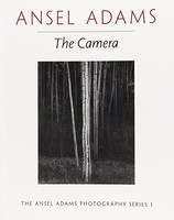 Ansel Adams: The Camera (the Ansel Adams Photography Series 1) By , (paperback), on sale Ansel Adams: The Camera (the Ansel Adams Photography Series 1) By , (paperback), on sale