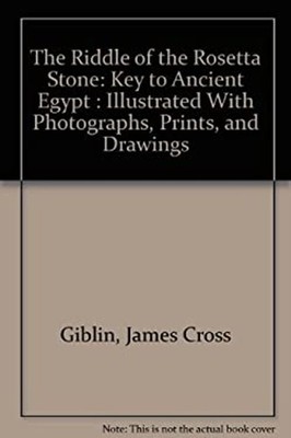 The Riddle of the Rosetta Stone : Key to Ancient Egypt James Cros