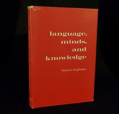 Language, Minds and Knowledge by Robert Hoffman 1970 Hardcover DJ Book 