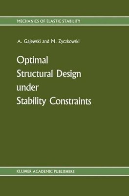 Optimal Structural Design under Stability Constraints - 9789401077378