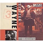Wayne Kramer - Citizen Wayne (2004)