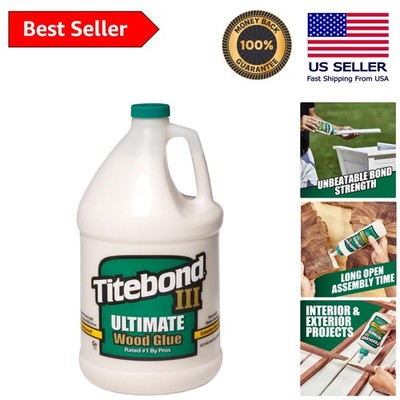 1 Gallon III Ultimate Waterproof Wood Glue - Perfect for Interior & Exterior Use