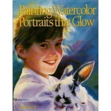 Painting Watercolor Portraits That Glow - Hardcover By Kunz, Jan - GOOD