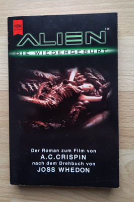 Alien die Wiedergeburt, Roman, A.C. Crispin, Heyne Bücher, Xenomorph, Ripley
