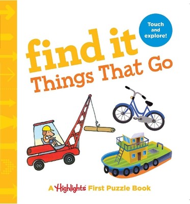 Find it Things that Go: Baby's First Puzzle Book by Highlights (English) Hardcov