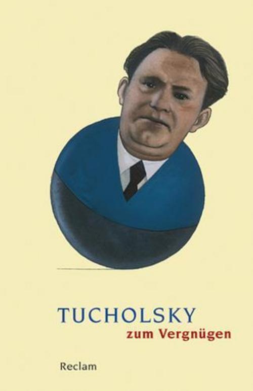 Thumbnail - Tucholsky Zum Vergnügen (reclams Universal-bibliothek) Stefan Neuhaus