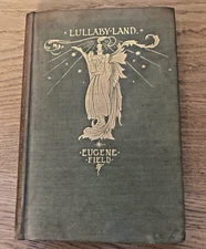 Lullaby-Land - illustrated by Charles Robinson 1898