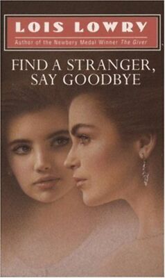 Find a Stranger, Say Goodbye Lois Lowry(1978)
