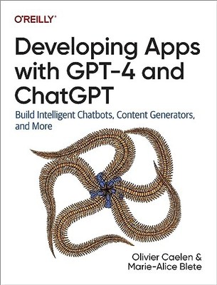 Developing Apps With GPT-4 and Chat..., Blete, Marie-al