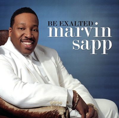 MARVIN SAPP - Be Exalted CD