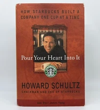 HOWARD SCHULTZ Pour Your Heart Into It Book - Howard Schultz | 1st Edition